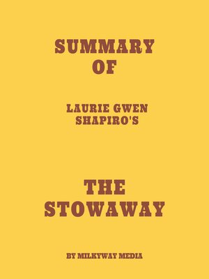 cover image of Summary of Laurie Gwen Shapiro's the Stowaway